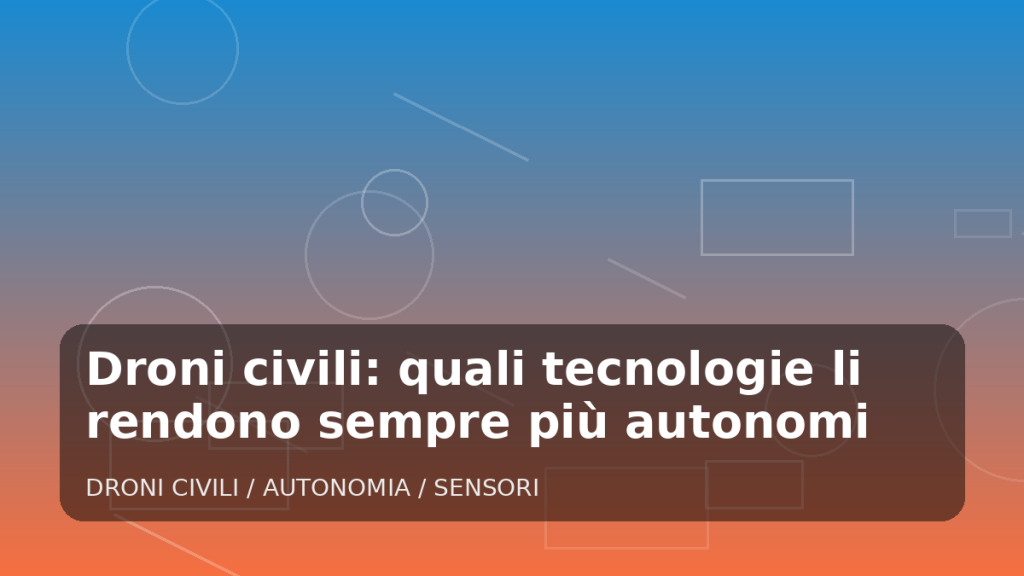 Illustrazione generata per l'articolo Droni civili: quali tecnologie li rendono sempre più autonomi
