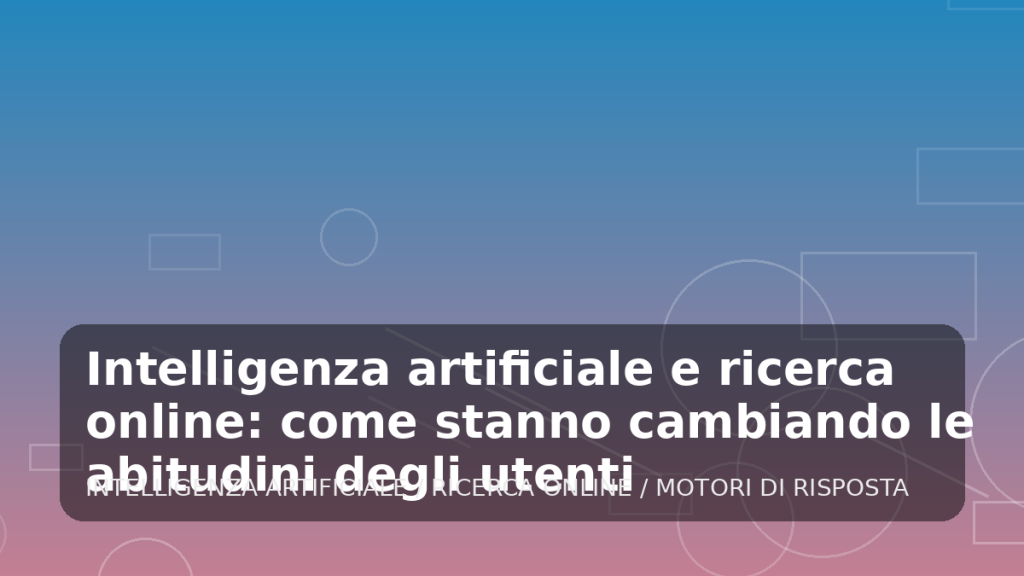 Illustrazione generata per l'articolo Intelligenza artificiale e ricerca online: come stanno cambiando le abitudini degli utenti