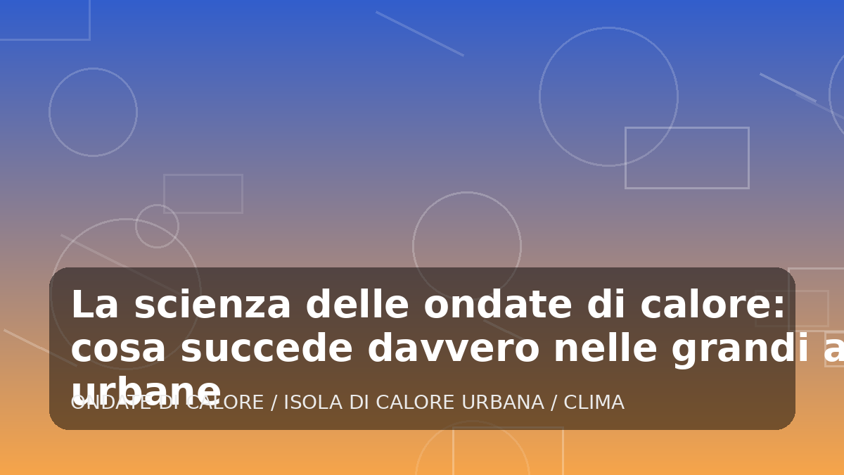 Illustrazione generata per l'articolo La scienza delle ondate di calore: cosa succede davvero nelle grandi aree urbane